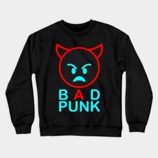 Bad Punk Crewneck Sweatshirt